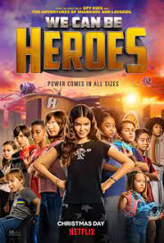 We can be heroes starts the way that every movie should: We Can Be Heroes Film Wikipedia