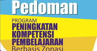Waktu pelaksanaan supervisor (kepsek & guru senior) 6. Pedoman Program Peningkatan Kompetensi Pembelajaran Pkp Berbasis Zonasi Info Dunia Edukasi