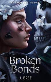 Broken Bonds (The Bonds that Tie Book 1) eBook : Bree, J: Kindle Store -  Amazon.com