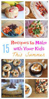 15 Recipes To Get Kids Cooking This Summer Kids Cooking Recipes Cooking Classes For Kids Summer Cooking
