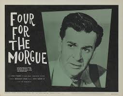 Four for the Morgue (1962)