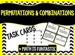 Permutations And Combinations Task Cards Permutations And Combinations Task Cards Math Task Cards