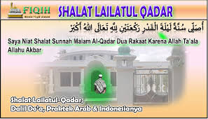 Simak jawabannya dalam audio dan artikel berikut. Shalat Lailatul Qadar Dalil Do A Praktek Arab Indonesianya