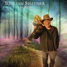 Anything you hear may be used against you in a court of law. Album Review William Shatner The Blues Xs Noize Online Music Magazine