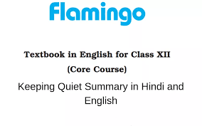 Keeping Quiet Summary Class 12 English Learn Cbse Quiet Textbook Study Notes