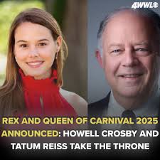 Howell Crosby, a longtime Rex lieutenant and civic leader, will reign as  King of Carnival, joined by Queen Tatum Reiss, the daughter of a former  Rex, for Mardi Gras