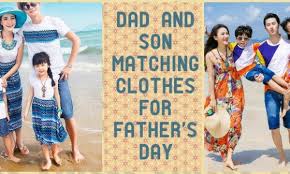 I have friends whose sons always want to match outfits with their dads. Vibrant Dad And Son Matching Clothes For Fathers Day Gifts