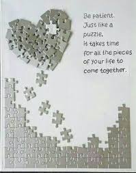Love.its a missing puzzle piece waiting to be found and when you do find it you can finally figure out the picture life has to show you. Love Puzzle Quotes Meme Image 09 Quotesbae