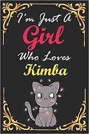 He's happy to share his tips so others can choose the best names for their cats and other pets. I M Just A Girl Who Loves Kimba Cat Personalized Custom Cat Name For Cat Lovers Lined Notebook Journal 100 Pages 6 X 9 Name Cat Print On Cover Cats Gifts For Girls Publishing