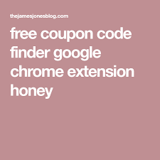 Free Coupon Code Finder Google Chrome Extension Honey Google Chrome Extensions Free Coupons Finder