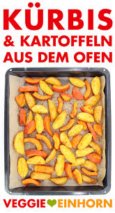 Kartoffeln Und Kurbis Aus Dem Ofen Rezept Kurbis Ofen Lebensmittel Essen Rezepte