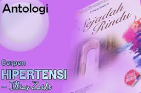 Jika ada salah silap boleh komen. Hipertensi Illias Zaidi Laman Komsas Antologi Dan Novel Terkini