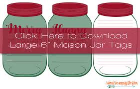 You might also observe label templates. Free Printable Mason Jar Gift Tags I Should Be Mopping The Floor