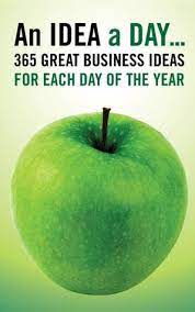 An Idea A Day 365 Great Business Ideas For Each Day Of The Year By Marshall Cavendish Corporation