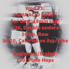 Wod 3 Gma Acid Bath For Time Gma Fitness Facility Facebook
