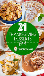 We've rounded up our best thanksgiving dessert recipes to end your holiday meal on a sweet note. 21 Of The Best Thanksgiving Desserts Plain Chicken