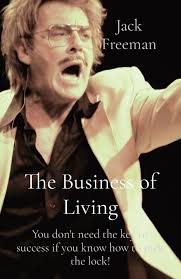 Jack Freeman The Business of Living by Jack Freeman, Paperback