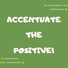 Accentuate The Positive Julie Winkle Giulioni