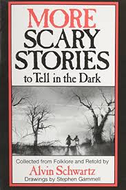 More Scary Stories to Tell in the Dark - Collected From Folklore and Retold  (Scary Stories) - Alvin Schwartz: 9780439518345 - AbeBooks