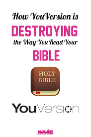 How Youversion Is Destroying The Way You Read Your Bible Bible Bible Apps Gospel Message