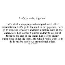 Please sign up on the form below to receive my free daily inspiration. Being Weird Together Quotes Quotesgram