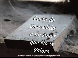 Carta De Despedida A Un Amor Que No Te Valoro Y Te Decepciono