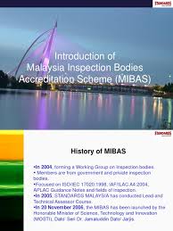 Supply of welding inspector for project sko pipeline isolation (onshore & offshore scope) supply of welding inspector for project 10'' mcot drain line project (petronas) 2013: Introduction Of Malaysia Inspection Bodies Accreditation Scheme Mibas Evaluation Business