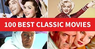 100 Best Classic Movies Of All Time Best Classic Movies Classic Movies List Classic Movies