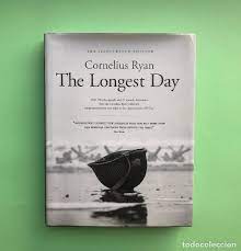 A book review the longest day is one of the most accurate, detailed, and objective depiction of the war in europe. The Longest Day Cornelius Ryan Buy Old Books Of The First World War At Todocoleccion 133370450
