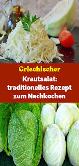 Griechischer Krautsalat Traditionelles Rezept Zum Nachkochen Griechischer Krautsalat Krautsalat Griechischer Salat Rezept