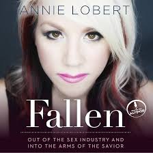 Fallen: Out of the Sex Industry and into the Arms of the Savior (Audible  Audio Edition): Annie Lobert, Annie Lobert, Oasis Audio: Amazon.ca: Audible  Books & Originals