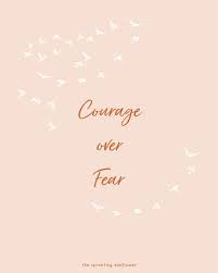 Quotes About Courage Empowerment Quotes Fear Quotes Courage Quotes