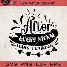 Download After Every Storm Comes A Rainbow Svg Baby Svg Baby Lover Svg Eps Dxf Png Cricut File Instant Download Svg Print Studio