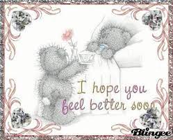 Discover a better way to say hope you feel better, including messages for friends, family, coworkers, and others. I Hope You Feel Better Soon Teddy Bear Quotes Feel Better Quotes How Are You Feeling