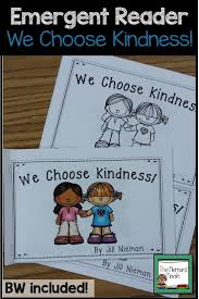 Emergent Reader We Choose Kindness Emergent Readers Kindergarten Reading Activities Read To Self