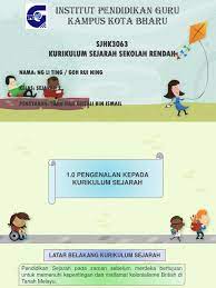 Sejumlah kalangan menyebut sejarah perkembangan kurikulum. 1 0 Pengenalan Kepada Kurikulum Sejarah
