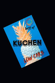 Sonst wird er schnell sehr trocken. Low Carb Kuchen Best Of German Edition Goldberger Andreas 9798680798683 Amazon Com Books