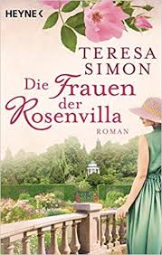 Die Frauen Der Rosenvilla Roman Amazon De Teresa Simon Bucher Romane Bucher Bucher Romane
