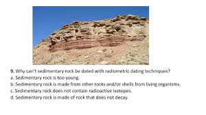 Why is radiometric dating not used to determine the age of sedimentary rocks we can be used to determine the san jose costa rica dating decay as rocks. Relative And Absolute Dating Quiz Ppt Download