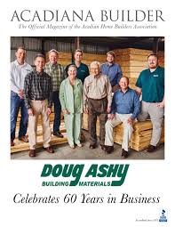 Oil and natural gas extraction. Doug Ashy Celebrating 60 Years In Business By Acadianabuilder Issuu