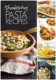 Thanksgiving Pasta Side Dish Ideas From Dreamfields Pasta Thanksgiving Pasta Recipes Best Pasta Recipes Pasta Side Dishes