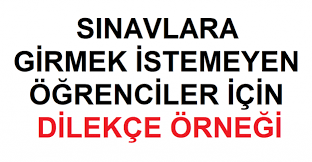 Maybe you would like to learn more about one of these? Sinavlara Girmek Istemeyen Lise Ogrencileri Icin Dilekce Ornegi