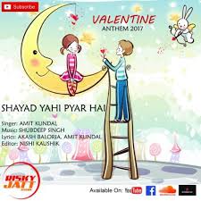 Shayad Yahi Pyar Hai Amit Kundal Mp3 Song Download Mr Jatt Im