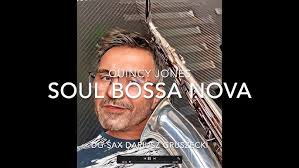 Quincy Jones "SOUL BOSSA NOVA"/ DG-SAX Dariusz Gruszecki (cover)