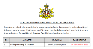 Utk iklan keje 0 percuma, sila pm kepada admin. Jawatan Kosong Di Negeri Kelantan Darul Naim Kelayakan Spm Diploma Ijazah Jawatan Kosong Kerajaan Swasta Terkini Malaysia 2021 2022