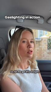 POV: Gaslighting in action…