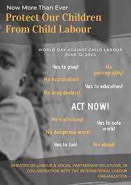 During the pandemic covid19, many parents lost their job and children were not allowed to go to school. World Day Against Child Labour Is June 12 Gis