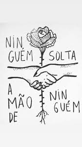 Ninguem Solta A Mao De Ninguem Juntos Somos Mais Fortes Frases Interessantes Frases Aleatorias