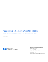 Accountable Communities for Health PERSPECTIVES ON GRANT PROJECTS AND  FUTURE CONSIDERATIONS
