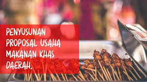 .makanan khas daerah dari seseorang yang akan memulai usaha makanan khas daerah sebaiknya membuat perencanaan yang disusun dalam sebuah proposal. Contoh Proposal Usaha Makanan Khas Daerah Berbagi Contoh Cute766